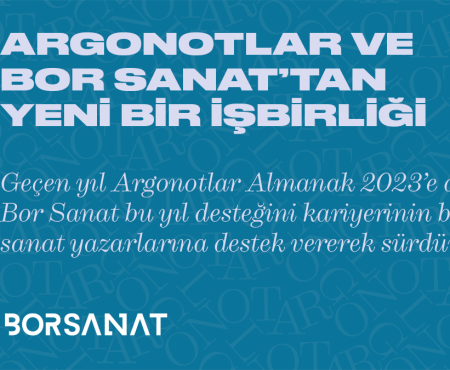 Argonotlar ve Bor Sanat’tan Yeni Bir İşbirliği