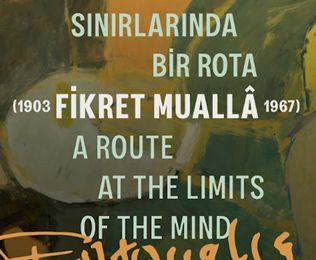 “Zihnin Sınırlarında Bir Rota: Fikret Muallâ” Sergisi Erimtan Arkeoloji ve Sanat Müzesi’nde Açıldı